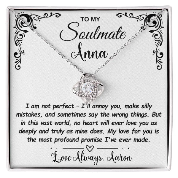 To My Soulmate, My love for you is the most profound promise I've ever made, Love Knot Necklace
